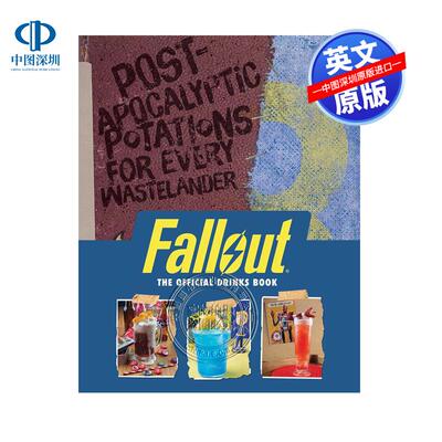 预售英文原版 Fallout: The Official Drinks Book 辐射：官方调酒手册 REEDER  CASSANDRA 影视艺术 精装 美版