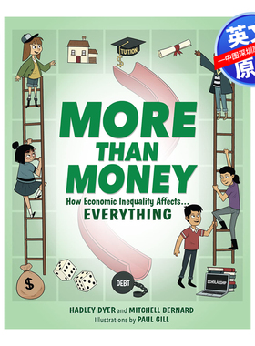 英文原版不仅仅是金钱:经济不平等如何影响一切 More Than Money: How Economic Inequality Affects EVERYTHING 平装