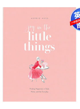 英文原版 小物中的喜悦:在时尚、家庭和日常生活中寻找幸福 Joy in the Little Things