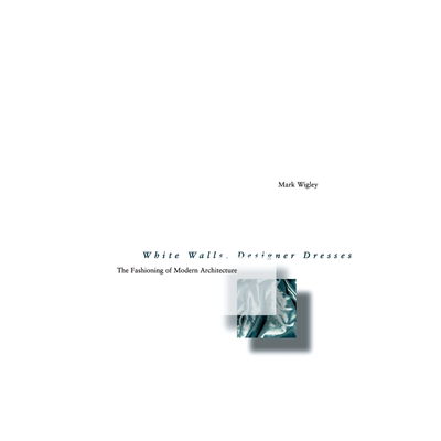 【预售 按需印刷】白墙，设计师服装:现代建筑的时尚 White Walls, Designer Dresses  进口英文正版书籍