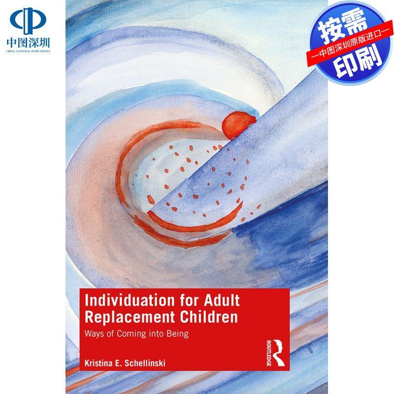 预售【按需印刷】英文原版 成人替代儿童的个性化 Individuation for Adult Replacement Children 原装进口正版书籍