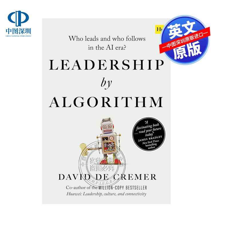 英文原版 基于算法的领导力 人工智能时代谁领导谁追随 AI给未来组织带来的挑战见解指南 Leadership by Algorithm