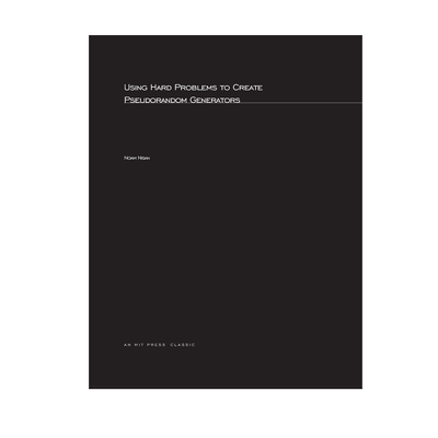 【预售 按需印刷】使用难题创建伪随机生成器 Using Hard Problems to Create Pseudorandom Generators进口英文正版书籍