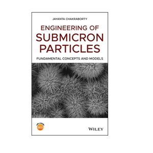 【预售 按需印刷】Wiley出版 亚微米粒子工程:基本概念和模型 Engineering of Submicron Particles C 进口英文正版书籍