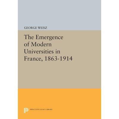 【预售 按需印刷】英文原版 The Emergence of Modern Universities In France  1863-19141863-1914法国现代大学的出现进口原版正