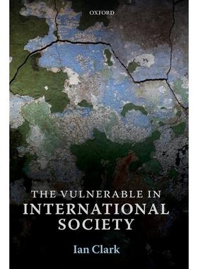 预售【按需印刷】英文原版 The Vulnerable in International Society国际社会中的脆弱性 牛津大学出版 原版进口正版书籍