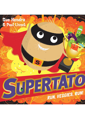 预售英文原版 Supertato Run, Veggies, Run 土豆超人蔬菜快跑 Supertato系列 超市的英雄 Sue Hendra 趣味插图绘本