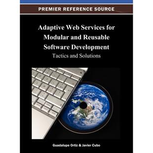 【预售 按需印刷】英文原版用于模块化和可重用软件开发的自适应Web服务Adaptive Web Services for Modular and Reusable Softwar