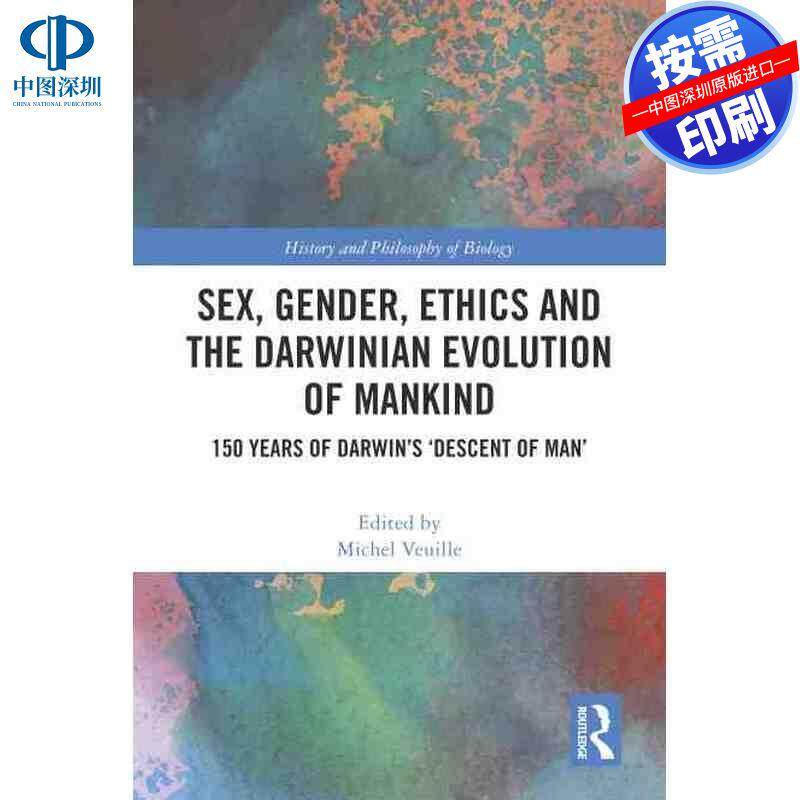 预售【按需印刷】英文原版 性、性别、伦理与达尔文主义的人类进化 Sex Gender Ethics and the Darwinian Evolution of Mankind