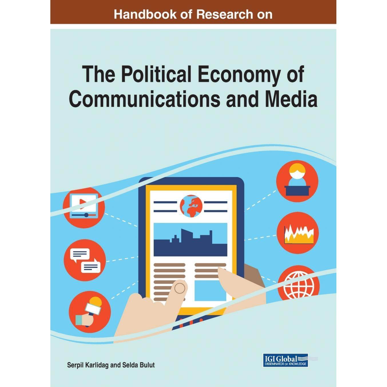 【预售 按需印刷】英文原版通信和媒体政治经济学研究手册Handbook of Research on the Political Economy of Communications and