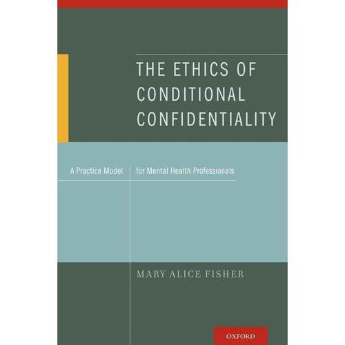 预售【按需印刷】英文原版 The Ethics of Conditional Confidentiality  条件保密的伦理学  牛津大学出版 原版进口正版书籍