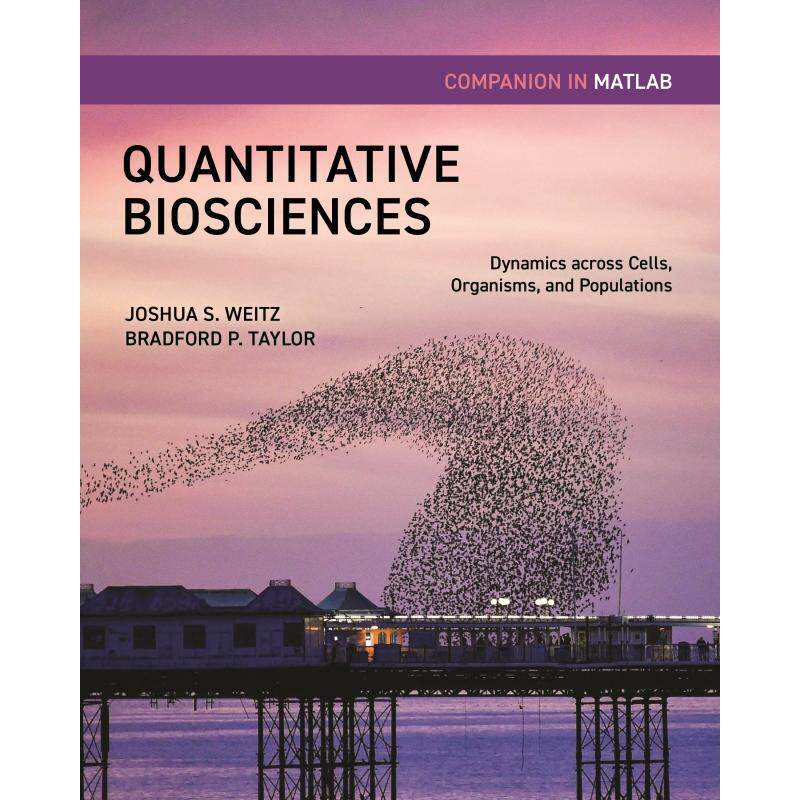 【预售 按需印刷】英文原版 Quantitative Biosciences Companion in MATLABMATLAB中的定量生命科学伴侣：跨越细胞、生物体和种群