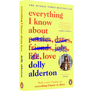 英文原版 我所知道关于爱的每件事 Everything I Know About Love 人物传记 Alderton 杰出女性畅销励志小说