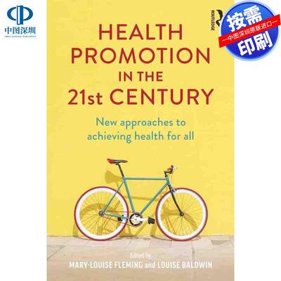 预售【按需印刷】英文原版 21世纪的健康促进 Health Promotion in the 21st Century 原装进口正版书籍