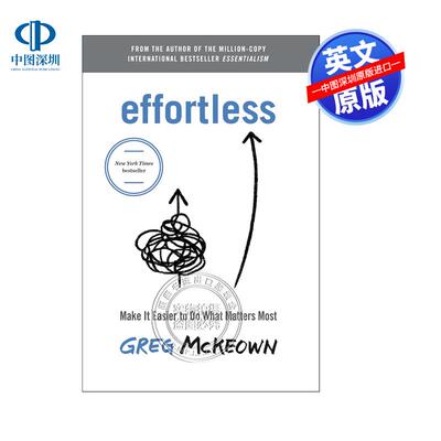 预售英文原版 毫不费力：让做重要的事情变得容易 Effortless: Make It Easy to Do What Matters