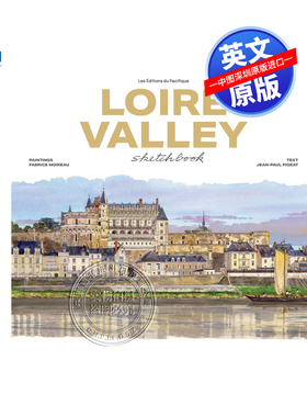【预售英文原版】卢瓦尔河谷水彩画速写 绘画素描技法入门赏析 精装 Loire Valley Sketchbook 旅行写生薄 Fabrice Moireau 艺术书