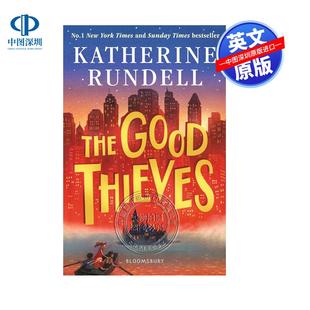 现货英文原版 善良的小偷  The Good Thieves 卡内基文学提名奖作家 儿童英语冒险故事书 中小学生课外英语读物 Katherine Rundell