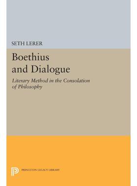 【预售 按需印刷】英文原版 Boethius and Dialogue波伊提乌和对话：“哲学的慰藉”中的文学方法进口原版正版书籍