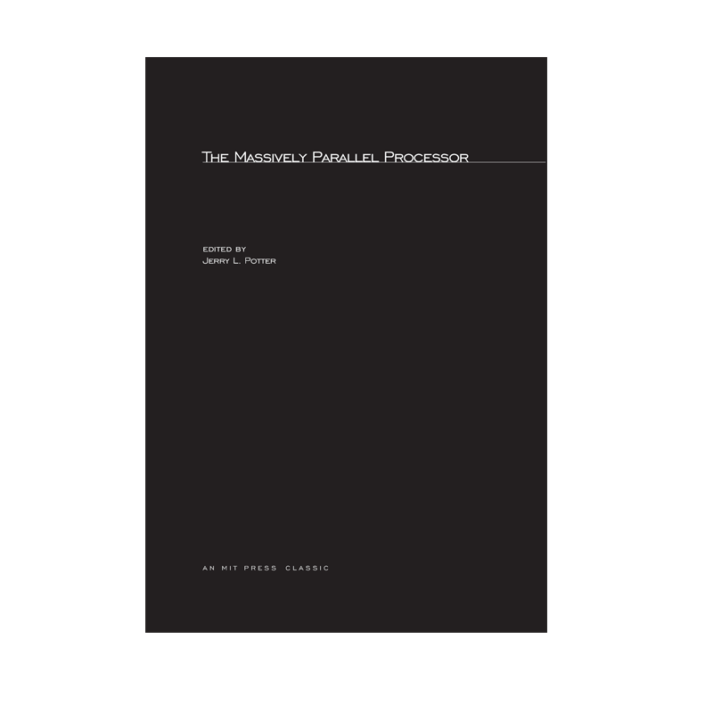 【预售 按需印刷】大规模并行处理器 The Massively Parallel Processor 进口英文正版书籍