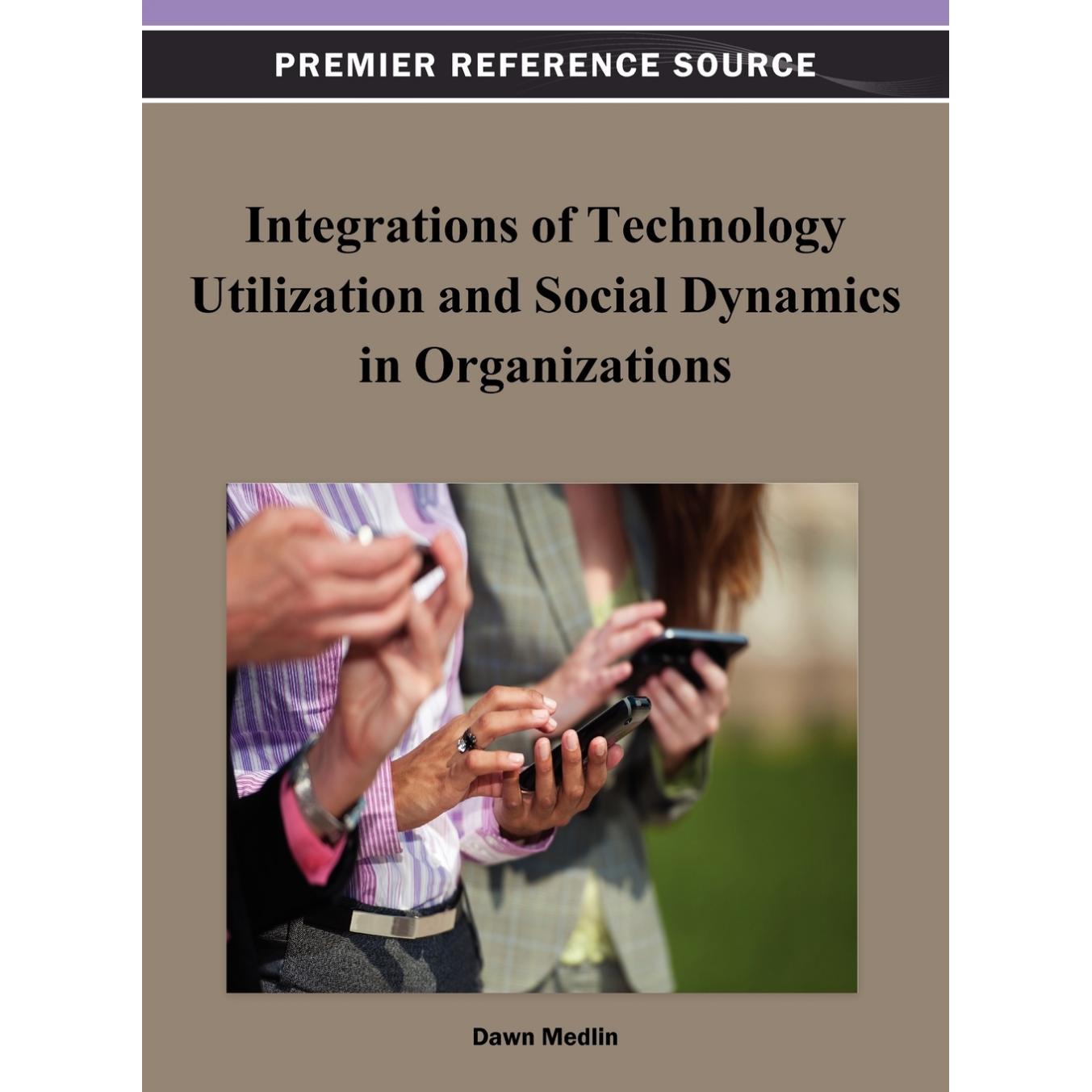 【预售 按需印刷】英文原版组织中技术利用和社会动态的整合Integrations of Technology Utilization and Social Dynamics in Org