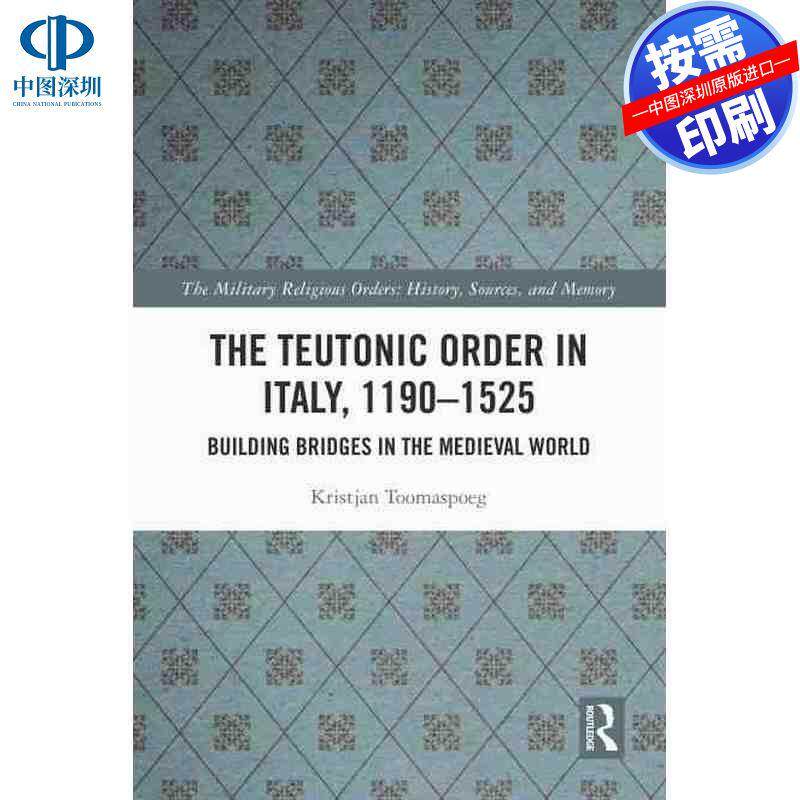 预售【按需印刷】英文原版 条顿骑士团在意大利,1190-1525 The Teutonic Order in Italy 1190-1525 原装进口正版书籍