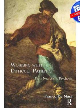 预售【按需印刷】英文原版 与困难患者合作 Working With Difficult Patients 原装进口正版书籍