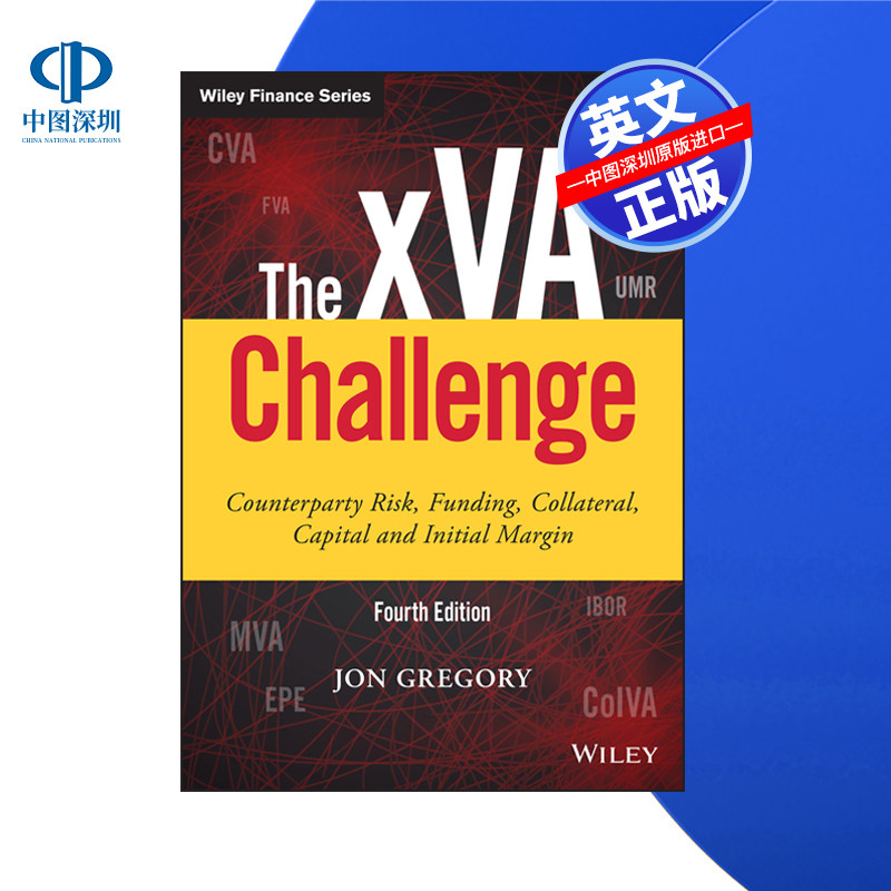 【预售 按需印刷】Wiley出版 xVA挑战:交易对手风险、资金、抵押品、资本和初始保证金 The xVA Challenge 进口英文正版书籍