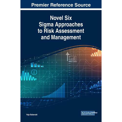 【预售 按需印刷】英文原版风险评估与管理的新六西格玛方法Novel Six Sigma Approaches to Risk Assessment and Management原装