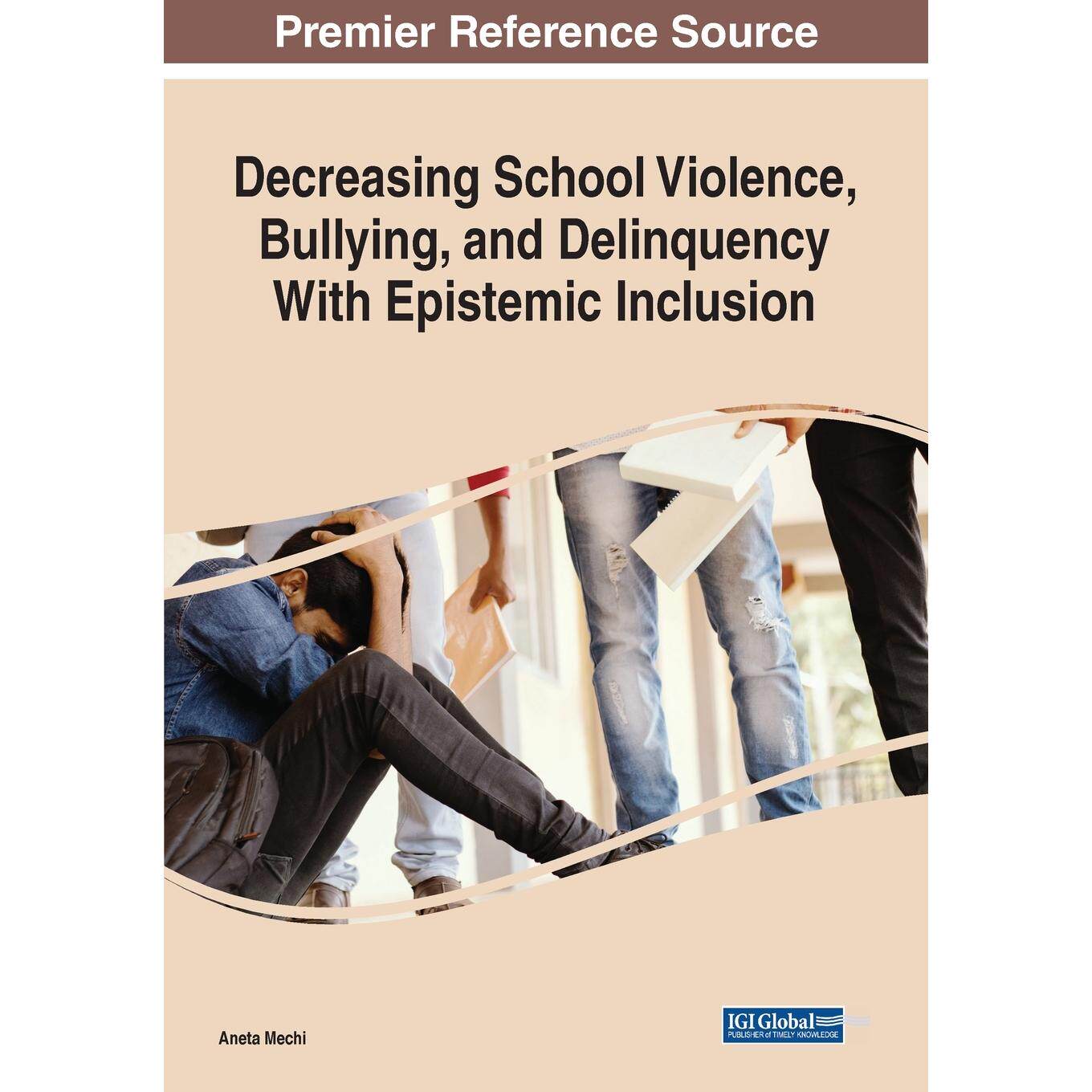 【预售 按需印刷】英文原版通过认识论包容减少校园暴力、欺凌和不良行为，1卷Decreasing School Violence  Bullying  and Delinq