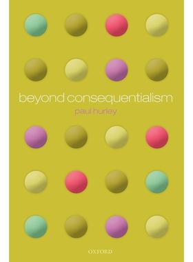 预售【按需印刷】英文原版 Beyond Consequentialism超越结果主义 牛津大学出版 原版进口正版书籍