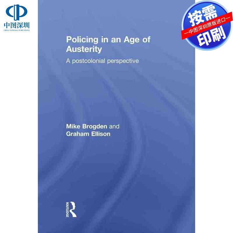 预售【按需印刷】英文原版 紧缩时代的警务 Policing in an Age of Austerity 原装进口正版书籍
