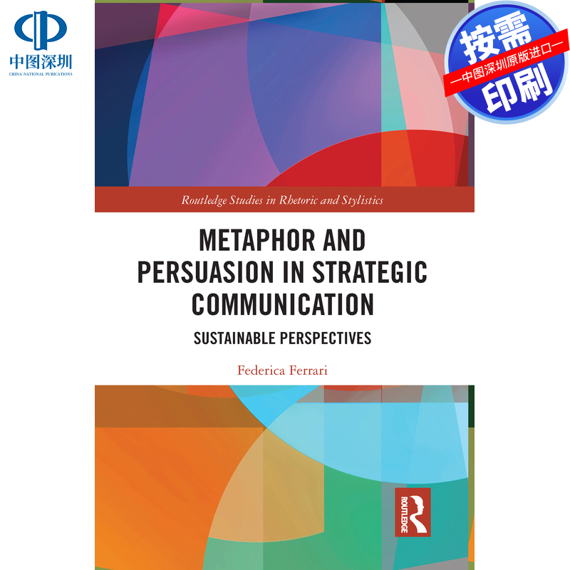 预售【按需印刷】英文原版 战略传播中的隐喻与说服 Metaphor and Persuasion in Strategic Communication 原装进口正版书籍