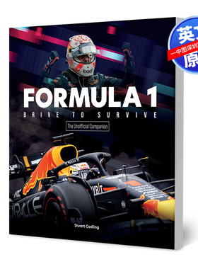 预售英文原版 一级方程式赛车在非官方伙伴中生存 明星战略技术和F1的历史 Formula 1 Drive to Survive The Unofficial Companion