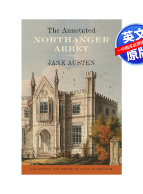 英文原版 诺桑觉寺  The Annotated Northanger Abbey 简·奥斯汀Jane Austen 外国经典文学读物小说