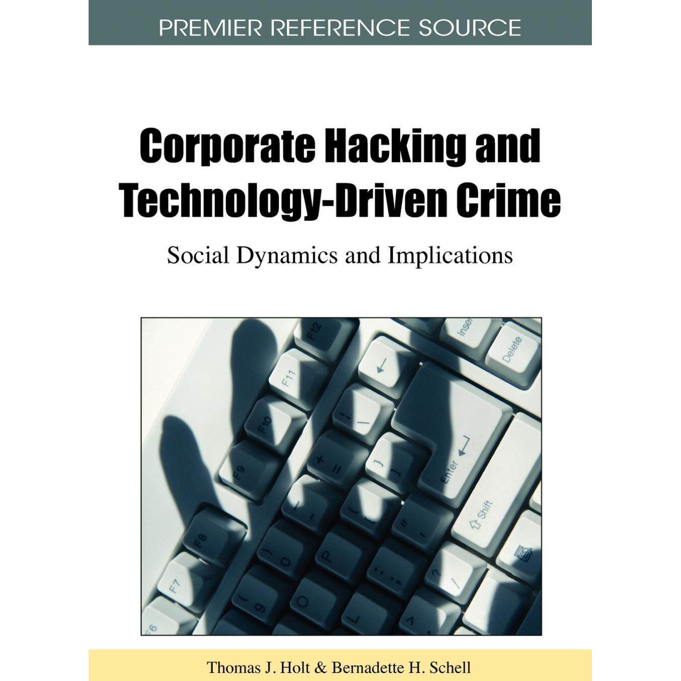 【预售 按需印刷】英文原版企业黑客攻击与技术驱动型犯罪Corporate Hacking and Technology-Driven Crime原装进口正版书籍