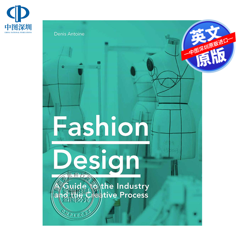 英文原版 时装设计 行业和创作过程指南艺术书Fashion Design: A Guide to the Industry and the Creative Process软精装科普百科