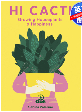 英文原版 你好 仙人掌 种植室内植物的幸福 Hi Cacti: Growing Houseplants & Happiness 进口正版书籍