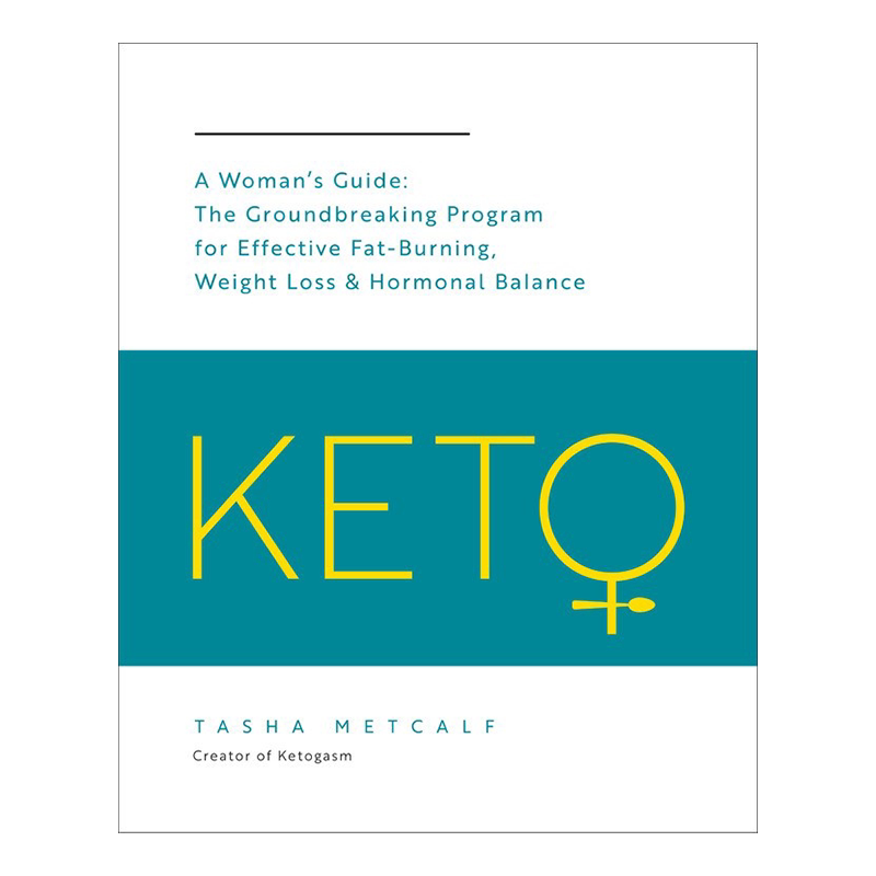 英文原版 Keto: A Woman's Guide 女性指南 有效燃烧脂肪 减肥计划 酮饮食 饮食计划 进口正版 英文版书籍 平装