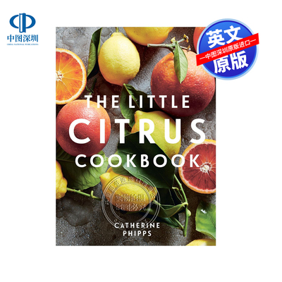 英文原版 小柑橘食谱书 精装 40种柑子食谱科普百科 The Little Citrus Cookbook
