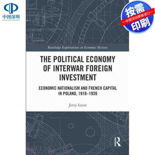 预售【按需印刷】英文原版 战间期外国投资的政治经济学 The Political Economy of Interwar Foreign Investment 原装进口正版书