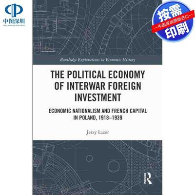 预售【按需印刷】英文原版 战间期外国投资的政治经济学 The Political Economy of Interwar Foreign Investment 原装进口正版书
