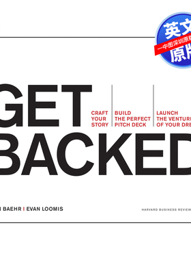 英文原版 获得支持 Get Backed: Craft Your Story, Build the Perfect Pitch Deck, and Launch the Venture of Your Dreams
