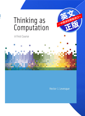 【预售 按需印刷】作为计算的思考:第一课程 Thinking as Computation: A First Course 进口英文正版书籍
