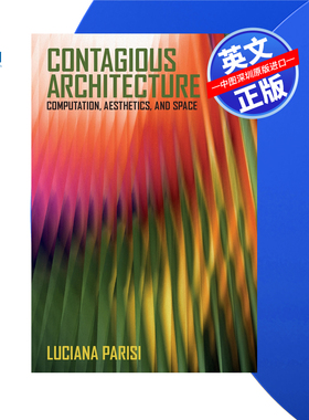 【预售 按需印刷】传染性建筑:计算、美学和空间Contagious Architecture: Computation, Aesthetics, and Space 进口英文正版书籍