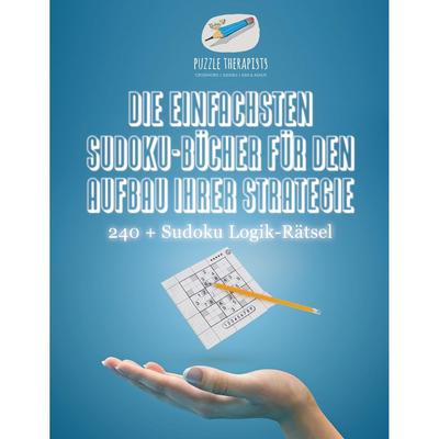 【预售 按需印刷】德文原版Die Einfachsten Sudoku-Bücher für den Aufbau Ihrer Strategie | 240 + Sudoku Logik-R?tsel德语g