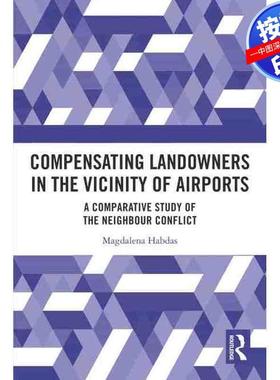 预售【按需印刷】英文原版 机场周边土地所有者的补偿 Compensating Landowners in the Vicinity of Airports 原装进口正版书籍