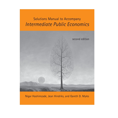 【预售 按需印刷】解决方案手册 中级公共经济学 第二版 Solutions Manual to Accompany 进口英文正版书籍