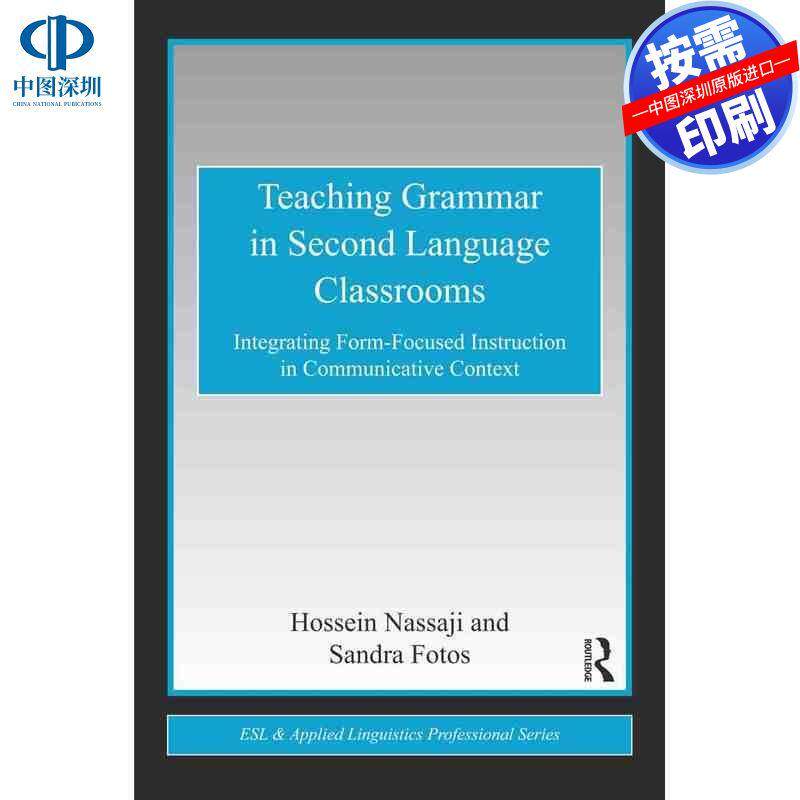 预售【按需印刷】英文原版 第二语言课堂上的语法教学 Teaching Grammar in Second Language Classrooms 原装进口正版书籍