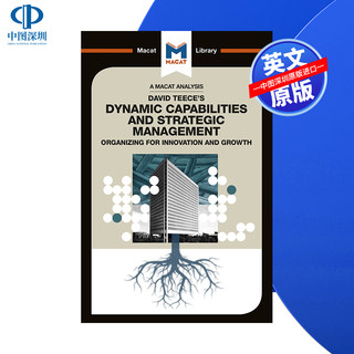 【预售 按需印刷】蒂斯的动态能力与战略管理 英文正版 David J. Teece's Dynamic Capabilites and Strategic Management 进口书