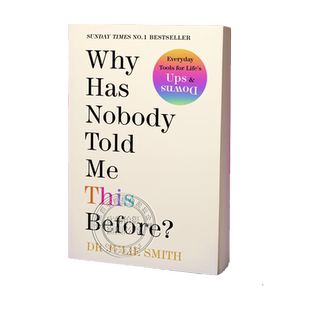 预售英文原版 为什么以前没有人告诉我这个 如何管理焦虑应对情绪低落心理健康指南手册 Why Has Nobody Told Me This Before